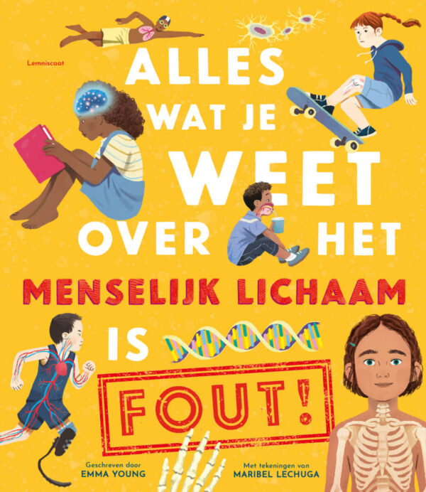 Alles wat je weet over het menselijk lichaam is FOUT!