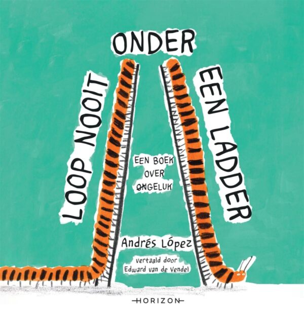 Loop nooit onder een ladder – cover