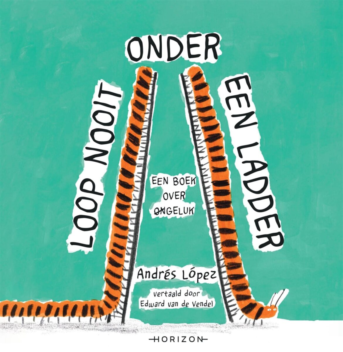 Loop nooit onder een ladder – cover