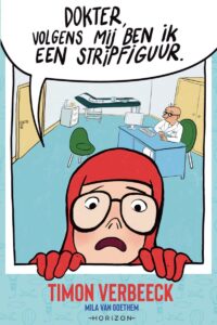 Dokter, volgens mij ben ik een stripfiguur – cover