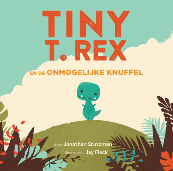 Tiny T. Rex en de onmogelijke knuffel – cover