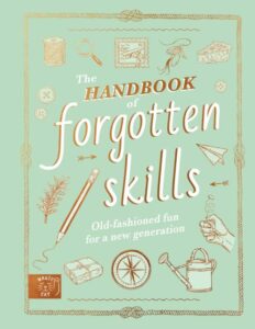 The Handbook of Forgotten Skills – cover