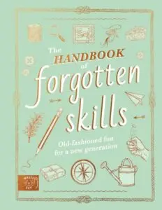 The Handbook of Forgotten Skills – cover